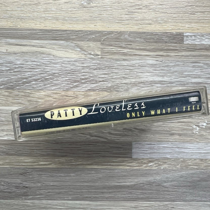 Patty Loveless Only What I Feel Cassette Tape - JL418